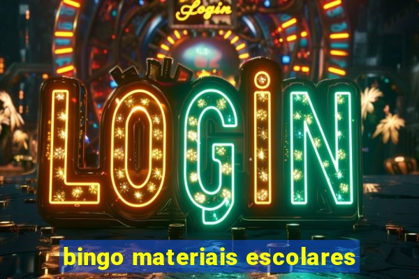 bingo materiais escolares